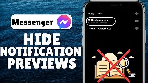 How To Hide Messenger Notifications | Hide Message Previews On Messenger