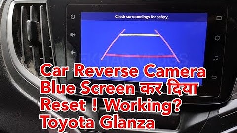Car Reverse Camera Problem | Car Parking Camera Showing Blue Screen | Car