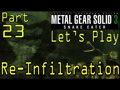 Metal Gear Solid 3 Pt 23 Re-Infiltration