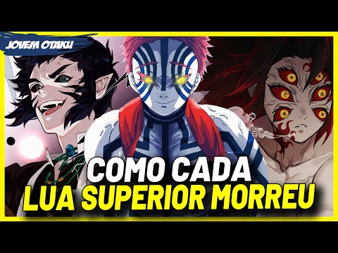 COMO FOI A MORTE DE CADA LUA SUPERIOR EM DEMON SLAYER