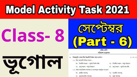 Class 8 Geography part 6 Model Activity Task September