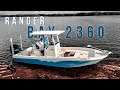 I purchased a RANGER 2360 Bay Boat + Walkthrough