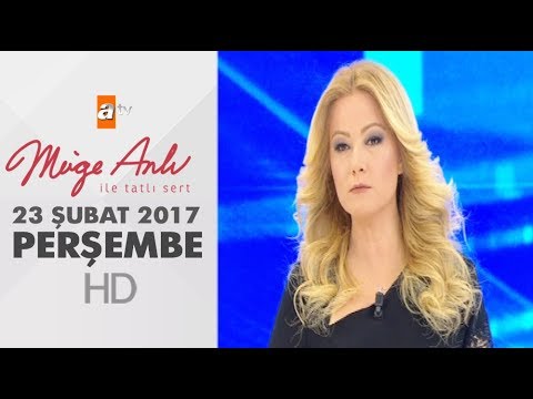 Müge Anlı İle Tatlı Sert - 23 Şubat 2017 - 1787. Bölüm - atv