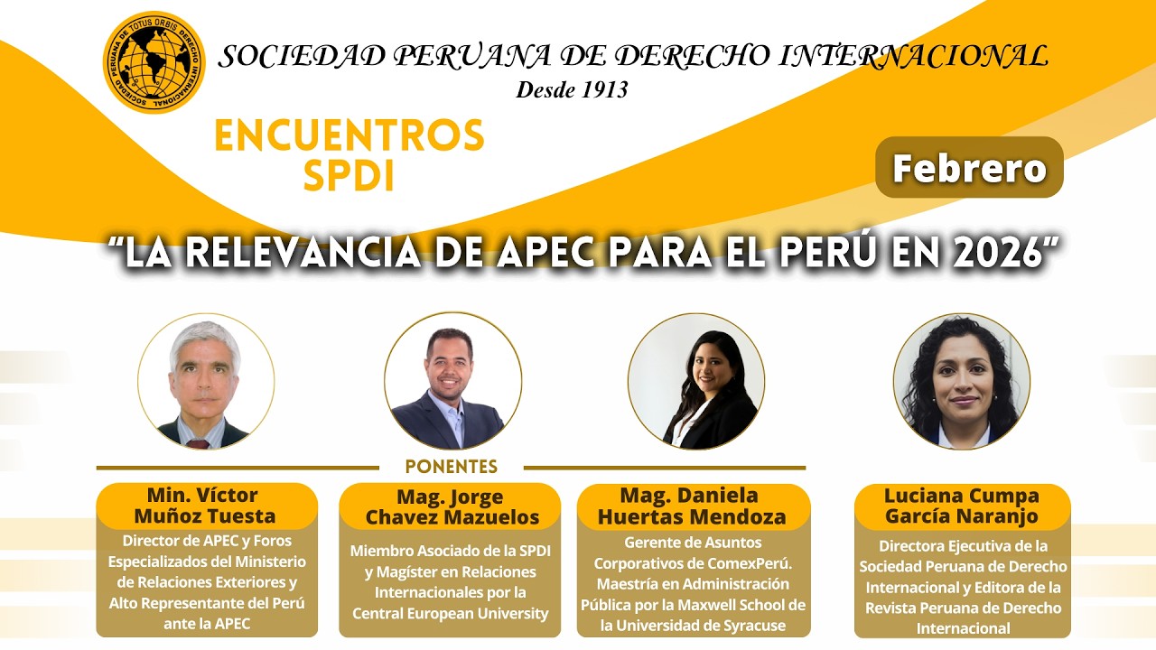 🟠 Encuentros SPDI - Febrero | La Relevancia de APEC para el Perú en 2026
