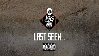 BiGSaM | LAST SEEN | DEMO نسخة تجريبية | PROD By : Ryini Beats