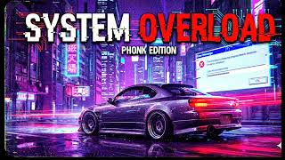 System Overload Aggressive Drift Phonk B Boosted