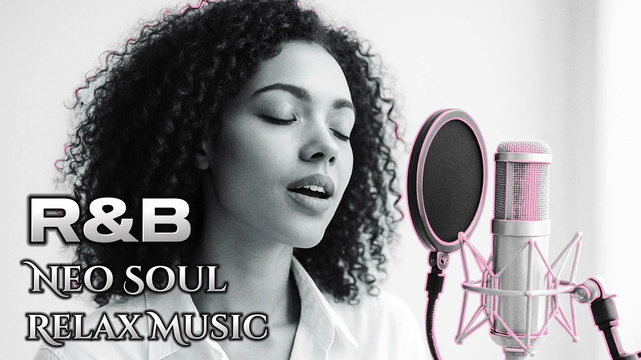 R&B Neo Soul Relax Music
