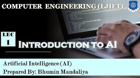 Lec-1_Introduction to AI | Artificial Intelligence | Computer Engineering