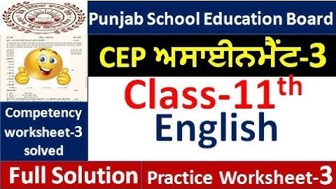 Class 11th english CEP ਅਸਾਈਨਮੈਂਟ -3 fully solved । 11th class cep english Assignment -3 #pseb​  