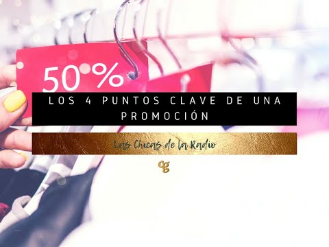 LOS 4 PUNTOS CLAVE DE UNA PROMOCIÓN