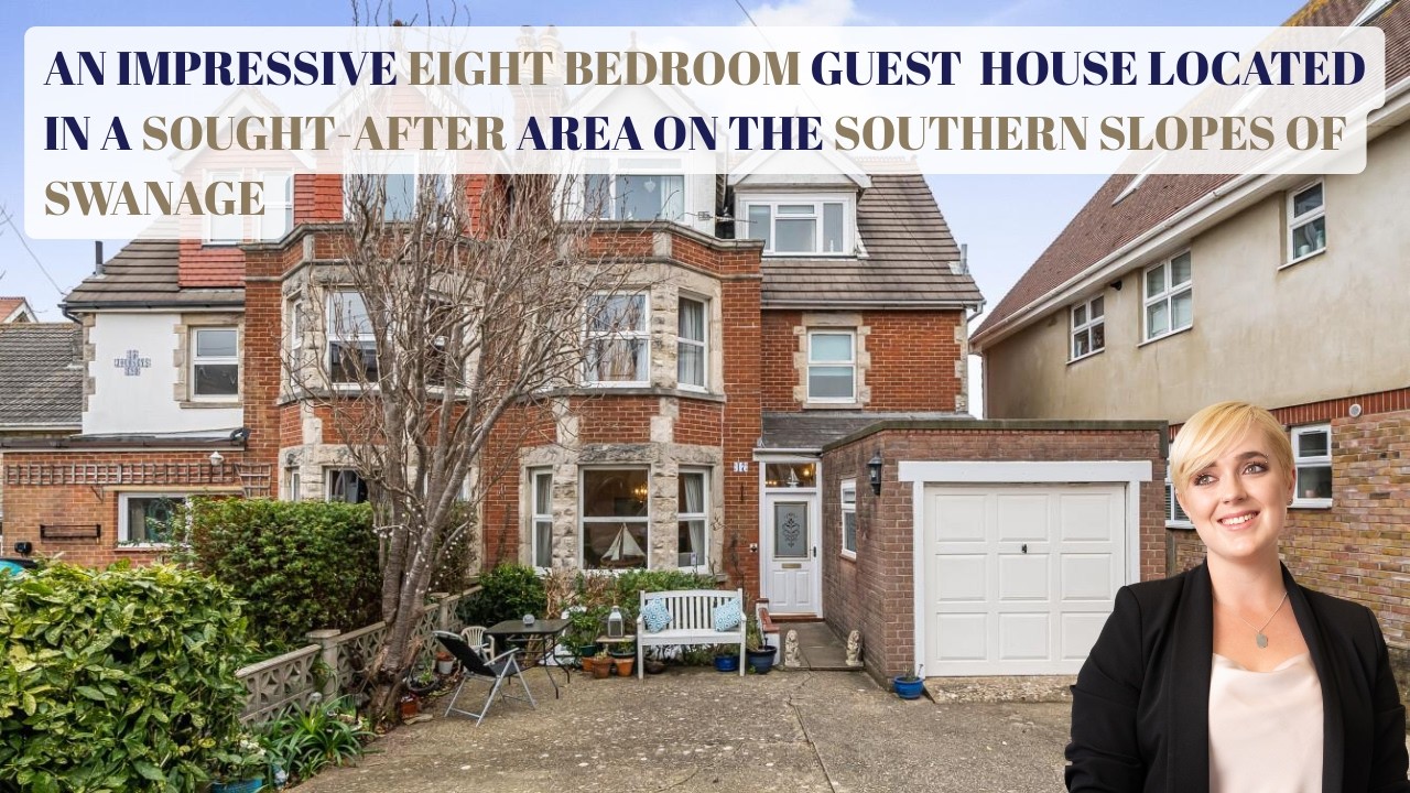 AN IMPRESSIVE EIGHT BEDROOM GUEST HOUSE LOCATED IN THE SOUTHERN SLOPES OF SWANAGE