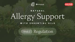 🔴 LIVE: Natural Allergy Support (Week 2) Regulation with Essential Oils