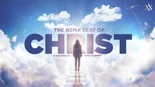 Amir Tsarfati The Bema Seat Of Christ