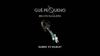 Guè Pequeno - Barbie Vs Marley (Audio)