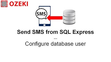 Send SMS from SQL Express - Configure Database User