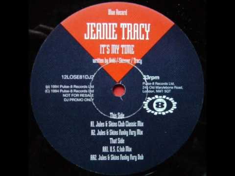 Jeanie Tracy 'It's My Time' (Jules & Skins Club Classic Mix) *Casa Loco / Niche*