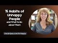 15 Habits of Unhappy People and What to Do About Them | CBT Therapist Aid