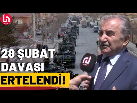 28 Şubat davası ertelendi: Sürpriz tanık Halk TV'ye konuştu!