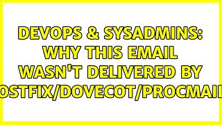 Celebrity DevOps & SysAdmins: Why this email wasn't delivered by Postfix/Dovecot/Procmail? (2 Solutions!!) Profile