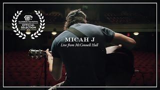 Micah J | Live from McConnell Hall (Full Session)