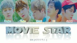 ( SUB INDO ) CIX (씨아이엑스) 'Movie Star' (Color Coded Lyrics Rom/Indo)