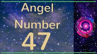 Celebrity Angel Number 47: The Meanings of Angel Number 47 Wealth