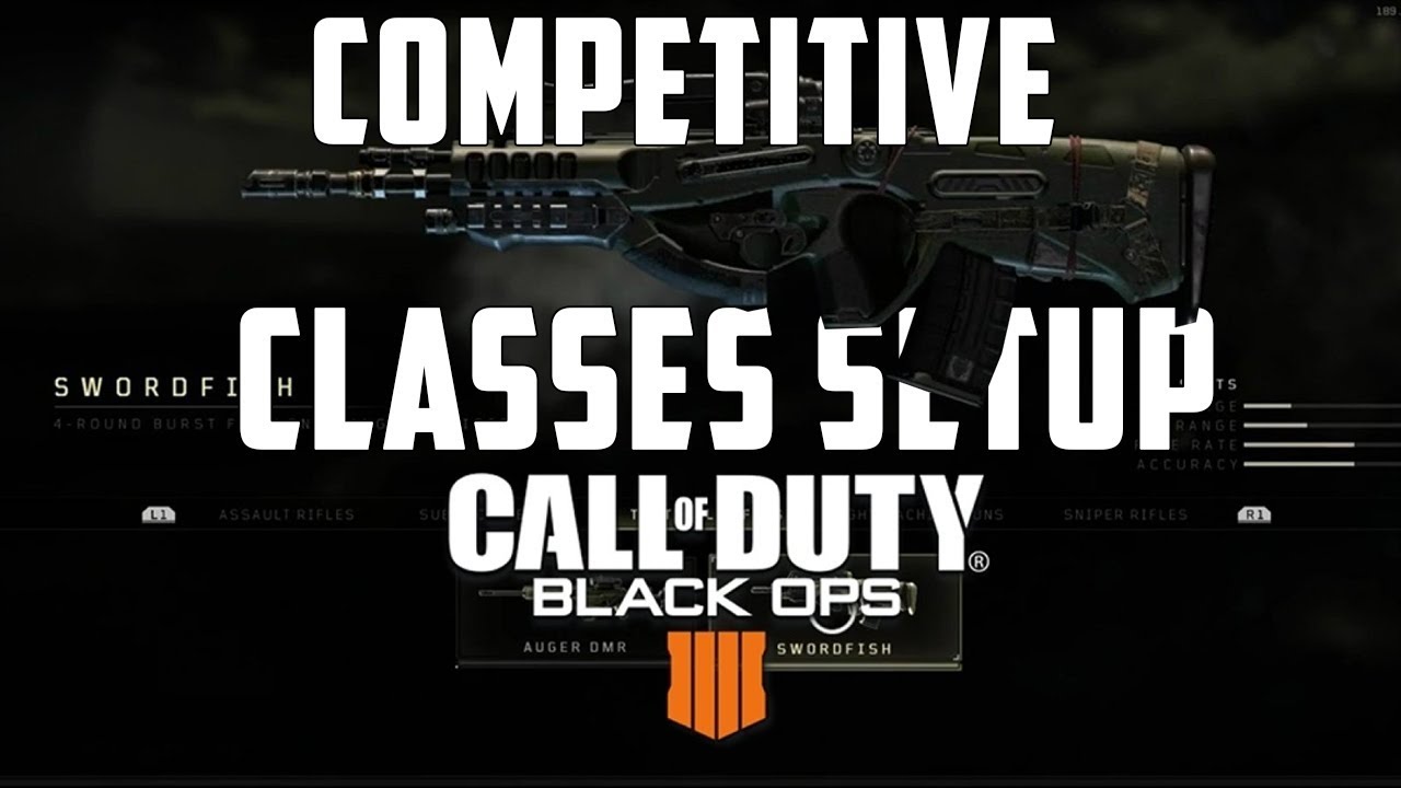 COD Black Ops 4 - Competitive Classes Setup For GB / CMG / UMG SnD (Bo4 SND) - 