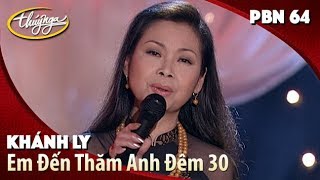 Pbn 64 Khánh Ly - Em Đến Thăm Anh Đêm 30