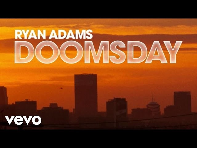 Ryan Adams - Doomsday