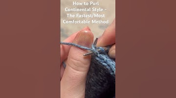 How to Purl Continental Style