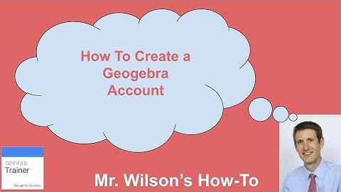 How To Create A Geogebra Account