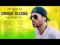 EnriqueIglesias Greatest Hits Full Album 2021 - EnriqueIglesias Best Songs Ever | Music Playlist