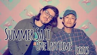 Summer Salt - One Last Time (Lyrics)