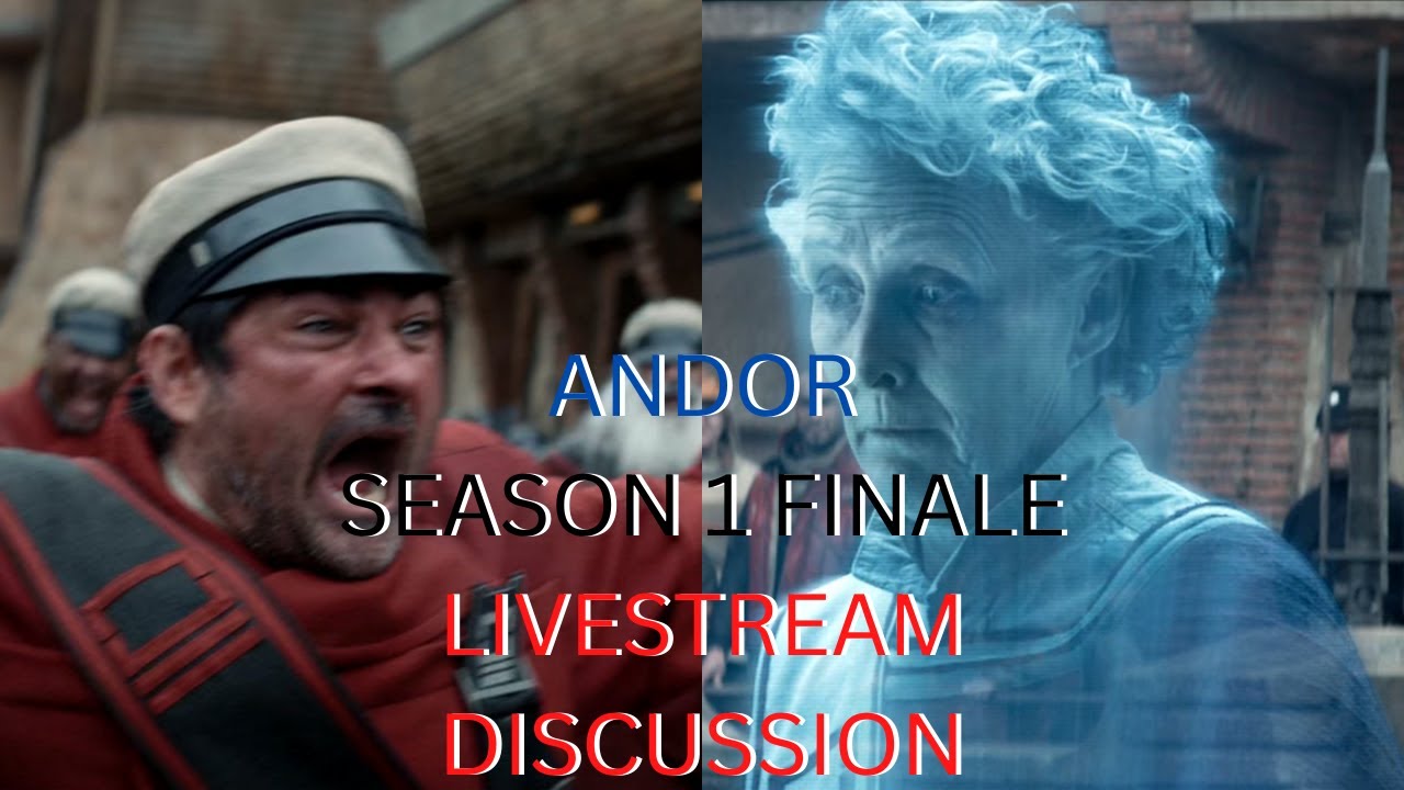 Andor: Episode 12 Season 1 FINALE Live-Stream Discussion!!!! - YouTube