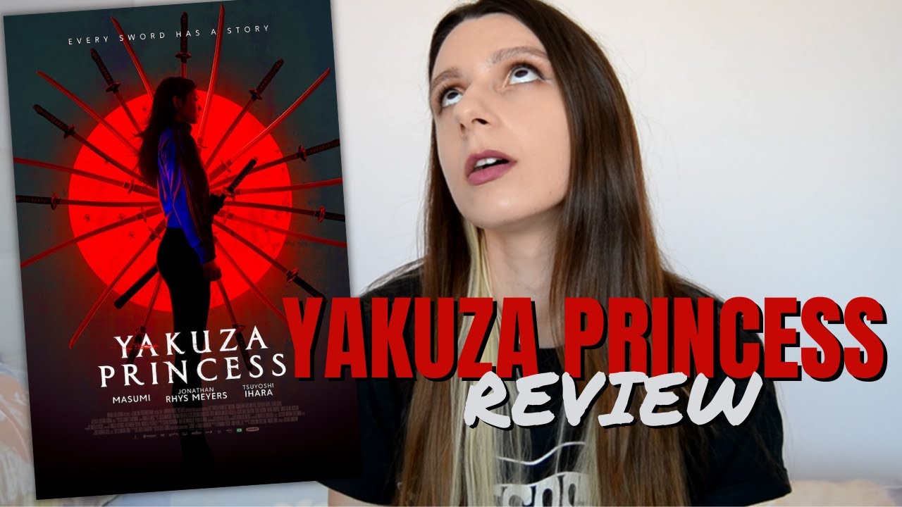 Yakuza Princess (2021): REVIEW | Danixinhahhh - YouTube