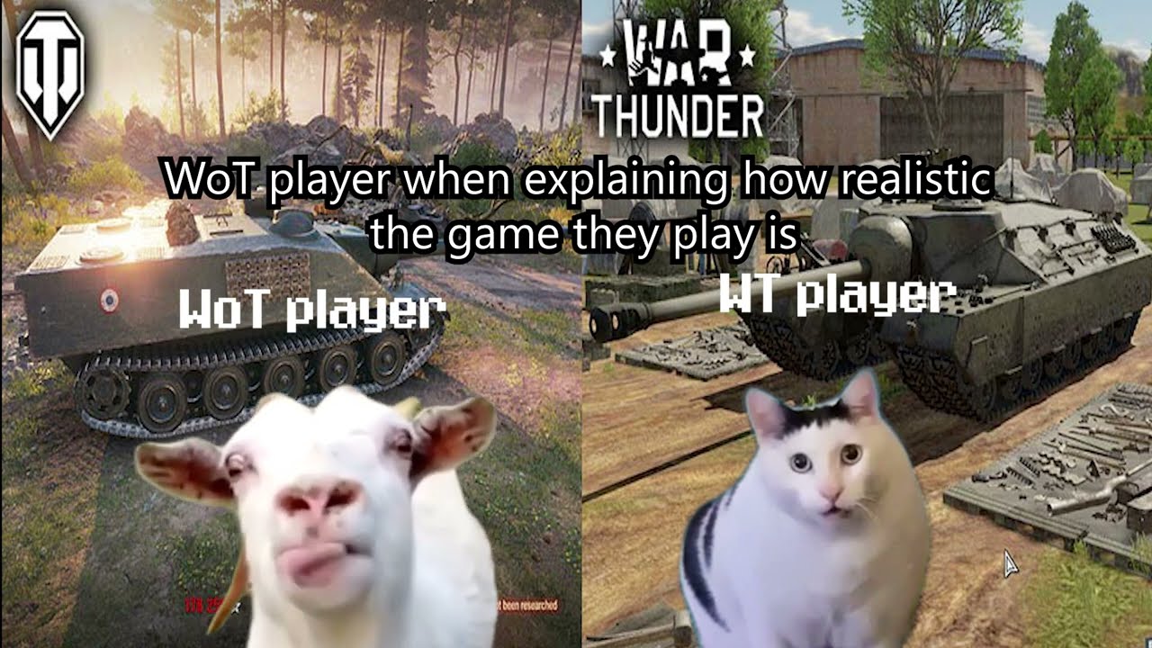 WoT player when explaining how realistic the game they play is (just meme bruh)