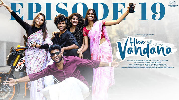 Hiee Vandana | Episode - 19 | Vandana Official | Mohit Pedada | Telugu Web Series | Infinitum Media