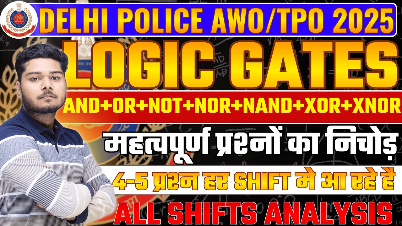LOGIC GATES For Delhi Police AWO/TPO Complete in One Video | AWO/TPO LOGIC GATES ANALYSIS