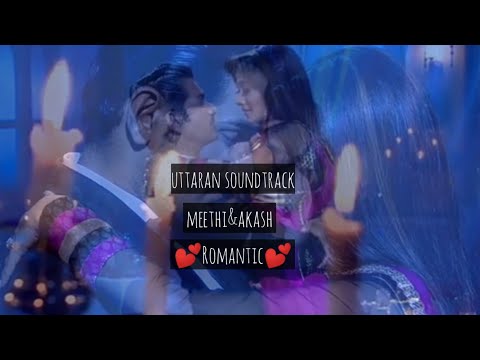 Uttaran-meethi dan akash romantic soundtrack