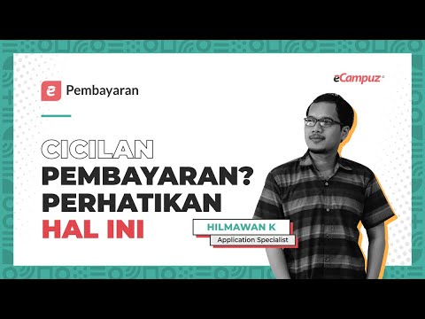 Sistem Pembayaran Kuliah Model Cicilan Melalui eCampuz