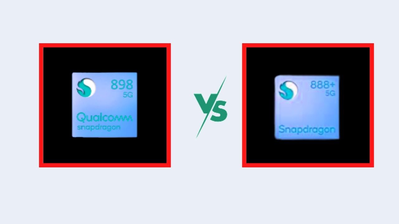 Snapdragon 898  Vs Snapdragon 888+ - Which one is best?