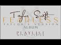 Taylor swift  fearless  taylors version album playlist  with lyrics