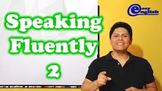 Speaking Fluently - Phrases 2