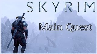 Skyrim - Longplay Main Quest Full Game Walkthrough [No Commentary] 4k