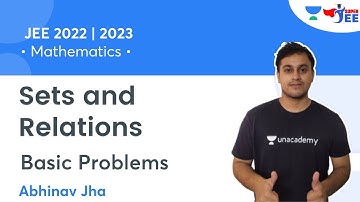 Sets and Relations | Basic Problems | Mathematics | JEE 2022/2023 | Super JEE | Abhinav Jha