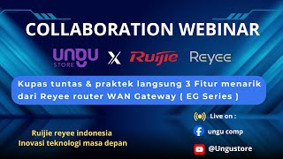 COLLABORATION WEBINAR UNGU STORE X RUIJIE REYEE screenshot 1