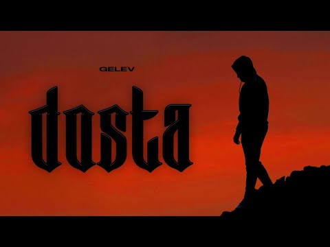 Gelev   Dosta  Official Video prod Rilbeats