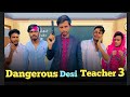 Dangerous desi teacher 3  bangla funny bad brothers  its omor