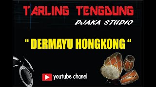 DIAN ANIC - DERMAYU HONGKONG | TARLING TENGDUNG ORIGINAL | COVER MIMI ACONG