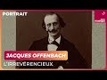Capture de la vidéo Jacques Offenbach, L'irrévérencieux - Culture Prime